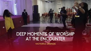 VICTORIA ORENZE  THE ENCOUNTER DEEP MOMENT OF WORSHIP [upl. by Eahs]