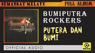 Putera Dan Bumi  BUMIPUTRA ROCKERS  OFFICAL AUDIO [upl. by Pirbhai]