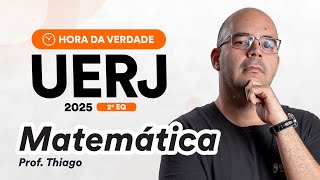 Hora da Verdade  UERJ 2º EQ  Matemática [upl. by Salomone]