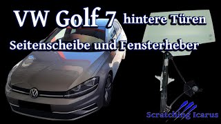 VW Golf 7 und VW Passat B8 Hintertür Seitenscheibe und Fensterheber ausbauen  Tutorial [upl. by Anahsor]