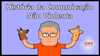 História da Comunicação Não Violenta  por CNV em Rede [upl. by Ibbor]