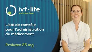 Comment administrer correctement Prolutex 25 mg dans les traitements de fertilité  💉 IVFLife [upl. by Noble]