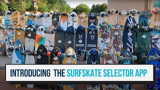 Introducing the Surfskate Selector App for Choosing Your Ideal Surfskate [upl. by Nylanaj]