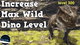 How to Increase Max Wild Dino Levels on your Server Ark Survival Evolved ninjakiller560 [upl. by Ameg]