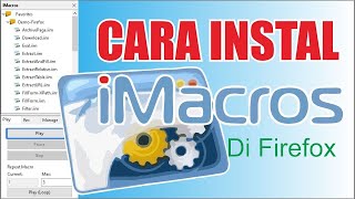 Install Imacros 897 di Mozilla Firefox 5101 [upl. by Swaine556]