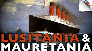 Lusitania amp Mauretania Cunards Revolutionary Liners [upl. by Nuriel]