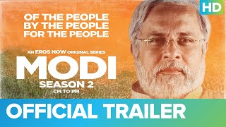 Modi Season 2 – CM to PM  Official Trailer  Mahesh Thakur  Umesh Shukla  Eros Now [upl. by Kylah]