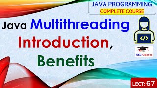 L67 Java Multithreading  Introduction Benefits  Java Tutorial  Java Programming Lectures Hindi [upl. by Johm183]