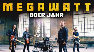 Megawatt – 80er Jahr Offiziells Musigvideo [upl. by Ellinnet144]