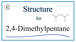 Structural Formula for 24Dimethylpentane C7H16 [upl. by Justis]