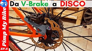 FRENI A DISCO su BICI NON PREDISPOSTA convert old bike v brake to disc brake [upl. by Ednalrim]