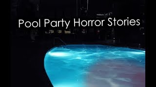 3 Disturbing True Pool Party Horror Stories [upl. by Snoddy]