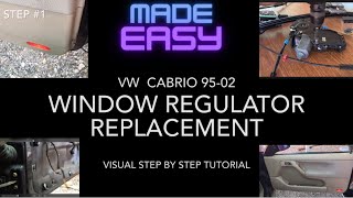 VW CABRIO 9502 WINDOW REGULATOR REPLACEMENTSTEP BY STEP VISUAL TUTORIAL [upl. by Wolfie521]