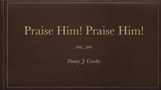 Praise Him Praise Him with lyrics [upl. by Neit]