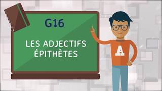 G16  Les adjectifs épithètes [upl. by Amie]