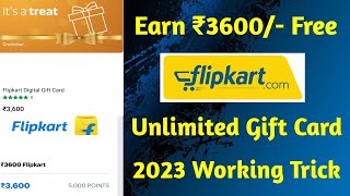 Free ₹3600 Flipkart Gift Card  Unlimited FREE Flipkart Gift Voucher Trick 2023 Hindi [upl. by Swann541]