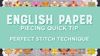 English Paper Piecing Quick Tip  Perfect Stitch Technique [upl. by Aihsetan791]