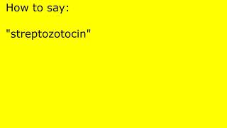 How to pronounce streptozotocin [upl. by Tuckie]