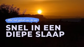 Snel in een diepe slaap  Slaapmeditatie met hypnose en zeegeluiden om ontspannen in slaap te vallen [upl. by Jobina]