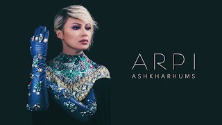 ARPI  Ashkharhums  Աշխարհումս audio [upl. by Conner]