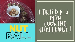 I tried a 5 min cooking challenge   nut ball  buzzle puzzle [upl. by Shriner]