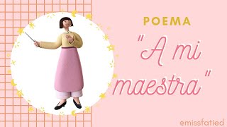 Poema corto quotA mi maestraquot felizdíadelmaestro [upl. by Ecinnahs93]