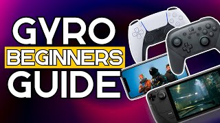 Gyro AKA Motion Controls Beginners Guide [upl. by Nevile]