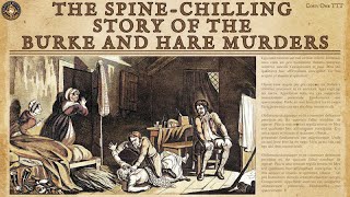 The SpineChilling Story of the Burke and Hare Murders truecrime [upl. by Ennayelhsa]