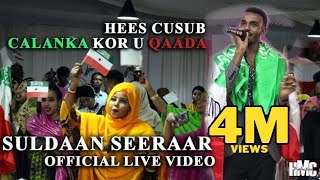 SULDAAN SEERAAR  CALANKA KOR U QAADA  HEES CUSUB Official Video 2024 [upl. by Adalai]