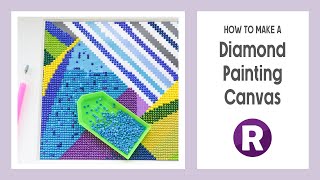 DIY Diamond Painting Canvas  How to Make a Simple Adhesive Canvas with your own Art [upl. by Iadrahc]