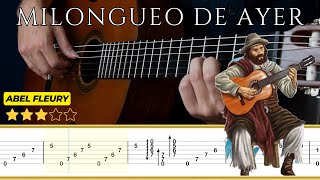 MILONGUEO DEL AYER 🎸 Abel Fleury  Tutorial para Guitarra Clásica  TABS [upl. by Wilfreda523]