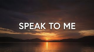 Speak to Me Lyrics  Kathryn Scott ft Martin Smith [upl. by Attelrak]