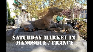 Manosque France  Saturday Market [upl. by Ynney142]