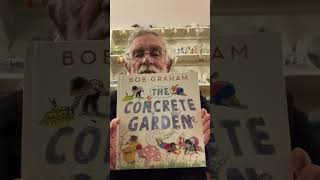 2024 Book of the Year Early Childhood SHORTLISTED The Concrete Garden by Bob Graham [upl. by Ida726]