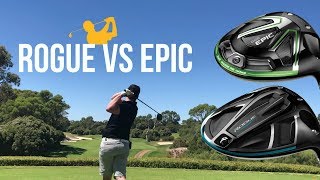 Callaway Rogue Vs Epic Driver Review [upl. by Meit889]