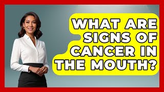 What Are Signs Of Cancer In The Mouth  Oncology Support Network [upl. by Ky]