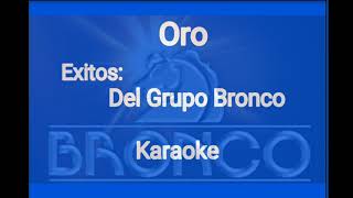 Oro Karaoke Bronco [upl. by Euqininod]