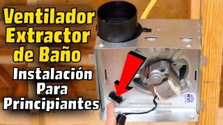 Cómo Instalar Un Extractor De Aire Para Baño  Broan 688 [upl. by Aggri]