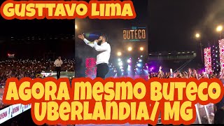 AO VIVO Gusttavo Lima no BUTECO Uberlândia Minas Gerais [upl. by Ward]