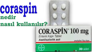 CORASPİN Nedir Ne İçin Kullanılır Nasıl Kullanılır Yan Etkileri Nelerdir [upl. by Ailgna]