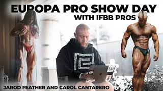 Europa Pro Show Day Vlog Ft IFBB Pros  Jared Feather amp Carol Cantarero [upl. by Kahle]