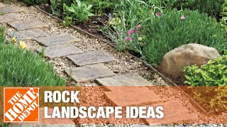 Rock Landscaping Ideas  The Home Depot [upl. by Abbottson]