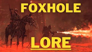 Foxhole Lore amp History Explained [upl. by Neelloc355]