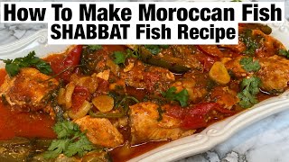 How to Make Moroccan Fish Shabbat Fish Recipe Sonya’s Prep [upl. by Ivan]