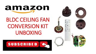 BLDC CEILING FAN CONVERSION KIT UNBOXING [upl. by Wichman]