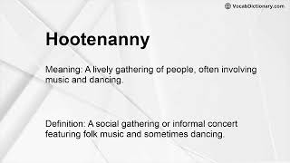 Hootenanny Meaning [upl. by Lola]