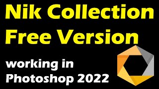 Nik Collection Plugins  The FREE Version  Still Working in Photoshop [upl. by Nyrmak]