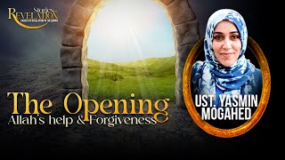 Day 8 The Opening Allahs Help amp Forgiveness  Ust Yasmin Mogahed [upl. by Tiraj]