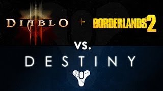 Destiny vs Diablo 3 Borderlands 2 Why Destiny Will Succeed as a quotDungeon Crawlerquot [upl. by Aranahs259]