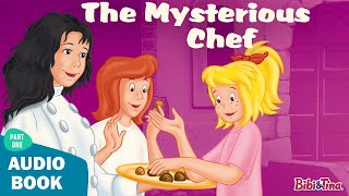 Bibi and Tina  The Mysterious Chef  Part 1 AUDIO BOOK [upl. by Ierna]